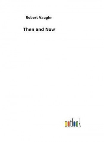 Then And Now Hardcover English by Robert Vaughn