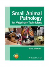 Small Animal Pathology For Veterinary Technicians Paperback