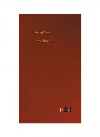 Arachne Hardcover English by Georg Ebers