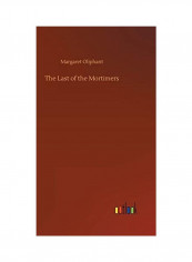 The Last of the Mortimers Hardcover English by Margaret Oliphant - 2018