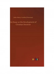 An Essay On The Development Of Christian Doctrine Hardcover English by John Henry Cardinal Newman