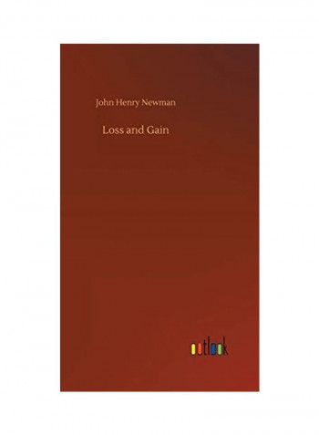 Loss And Gain Hardcover English by John Henry Newman