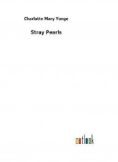 Stray Pearls Hardcover English by Charlotte Mary Yonge - 2017