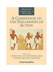 A Companion to the Philosophy of Action Paperback