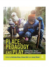 Place Pedagogy And Play Paperback English by Matluba Khan