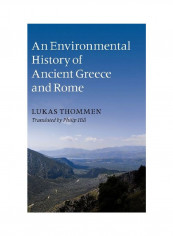 An Environmental History Of Ancient Greece And Rome Hardcover