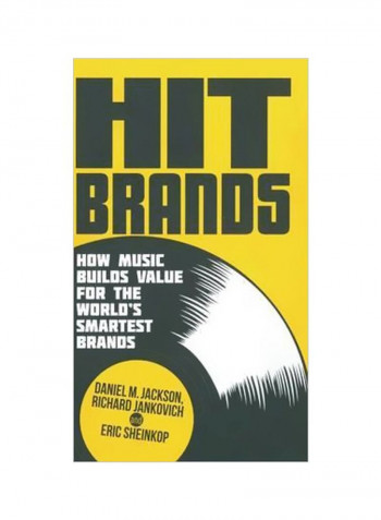 Hit Brands: How Music Builds Value For The World's Smartest Brands Hardcover