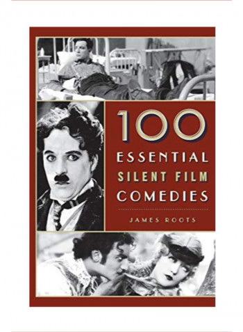 100 Essential Silent Film Comedies Hardcover 1
