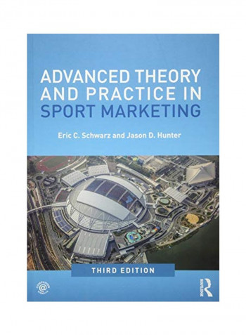Advanced Theory And Practice In Sport Marketing Paperback 3