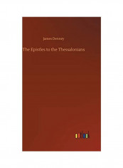 The Epistles To The Thessalonians Hardcover English by James Denney - 2020