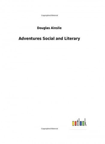 Adventures Social And Literary Hardcover English by Douglas Ainslie