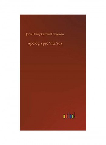 Apologia Pro Vita Sua Hardcover English by John Henry Cardinal Newman