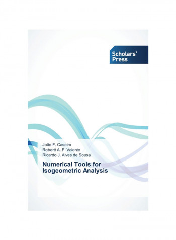 Numerical Tools For Isogeometric Analysis Paperback