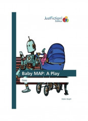 Baby Map: A Play Paperback English by Robin Bright
