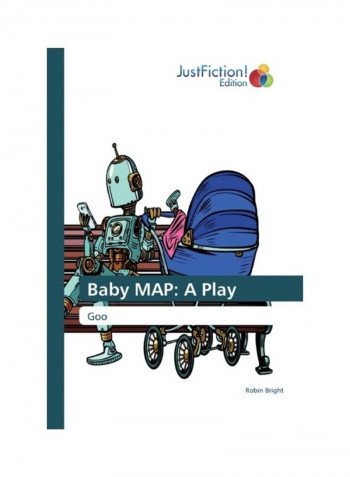 Baby Map: A Play Paperback English by Robin Bright