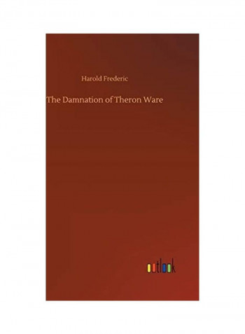The Damnation Of Theron Ware Hardcover English by Harold Frederic