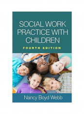 Social Work Practice With Children Hardcover 4 reviews Social Work Practice With Children Hardcover 4
