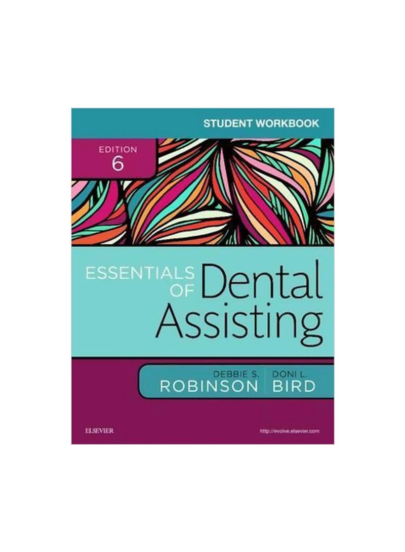 Student Workbook For Essentials Of Dental Assisting Paperback 6