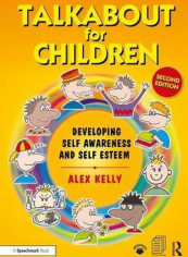 Talkabout for Children 1: Developing Self-Awareness and Self-Esteem Paperback English by Alex Kelly