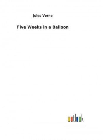 Five Weeks In A Balloon Hardcover