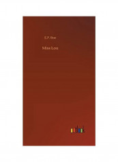 Miss Lou Hardcover English by E. P. Roe