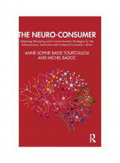 The Neuro-Consumer Hardcover English by Anne-Sophie Bayle-Tourtoulou