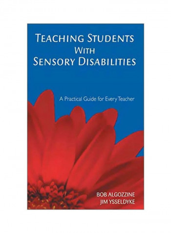 Teaching Students With Sensory Disabilities: A Practical Guide For Every Teacher Hardcover
