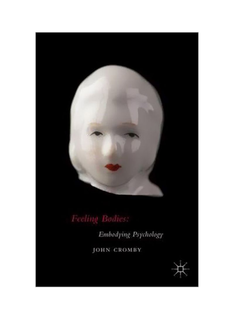 Feeling Bodies: Embodying Psychology Hardcover