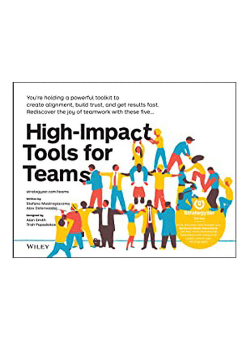 High-Impact Tools for Teams: 5 Tools to Align Team Members, Build Trust, and Get Results Fast Paperback English by Wiley - 2021