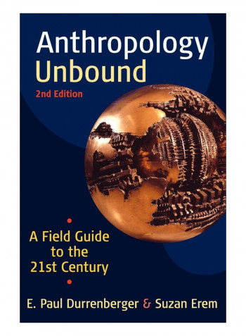 Anthropology Unbound Paperback 2nd Edition