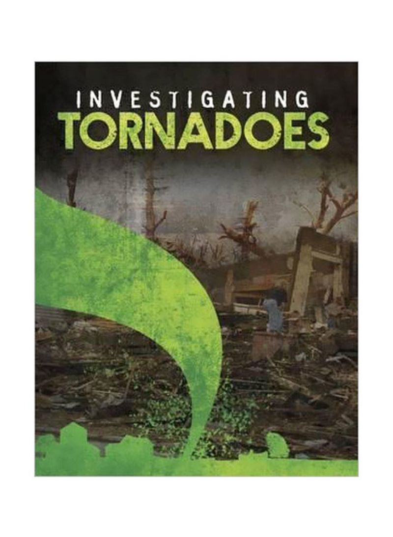 Investigating Tornadoes Hardcover
