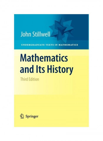 Mathematics And Its History Paperback English by John Stillwell reviews Mathematics And Its History Paperback English by John Stillwell