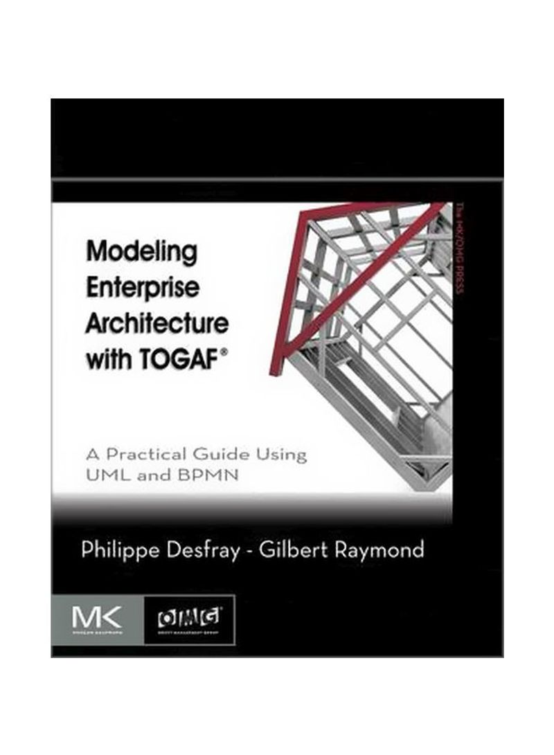 Modeling Enterprise Architecture With Togaf Paperback