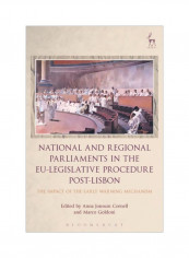 National And Regional Parliaments In The EU-Legislative Procedure Post-Lisbon: The Impact Of The Early Warning Mechanism Paperback