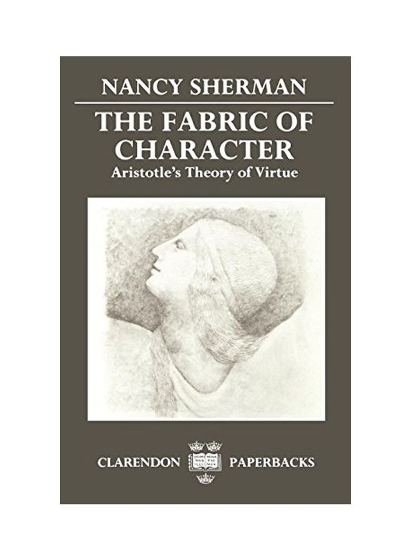 The Fabric of Character: Aristotle's Theory of Virtue Paperback