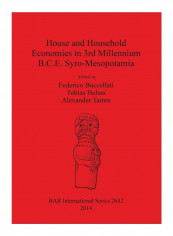 House And Household Economies In 3Rd Millennium B.C.E. Syro-Mesopotamia Paperback