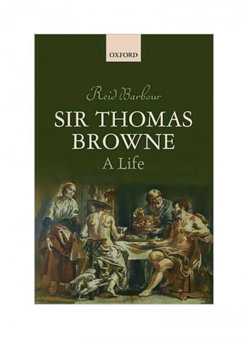 Sir Thomas Browne : A Life Paperback