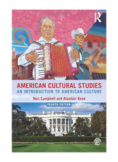 American Cultural Studies : An Introduction To American Culture Paperback