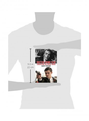 British Crime Film: Subverting the Social Order Paperback