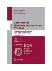 On The Move To Meaningful Internet Systems: OTM 2009 Paperback