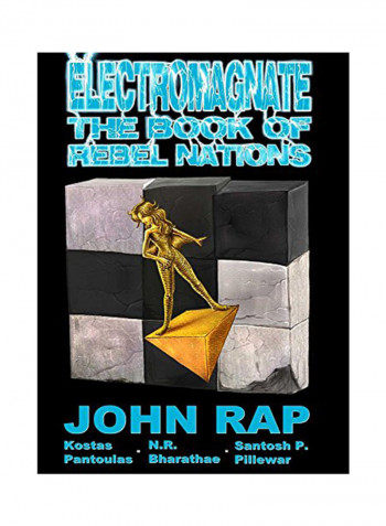 Electromagnate The Book Of Rebel Nations (Hardcover Edition) Hardcover English by John Rap