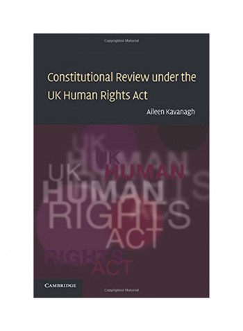 Constitutional Review Under The Uk Human Rights Act Paperback