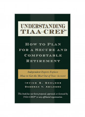 Understanding Tiaa-CREF: How to Plan for a Secure and Comfortable Retirement Hardcover