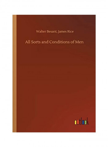 All Sorts And Conditions Of Men Paperback English by Walter Rice James Besant