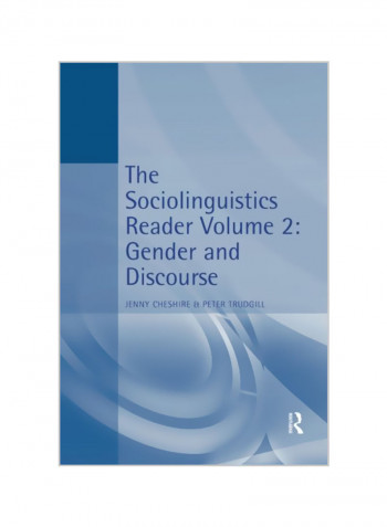 The Sociolinguistics Reader: Volume 2: Gender and Discourse Paperback