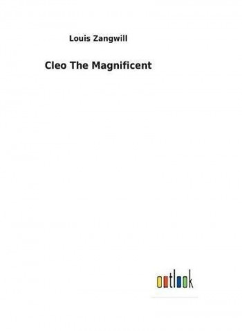 Cleo the Magnificent Hardcover English by Louis Zangwill