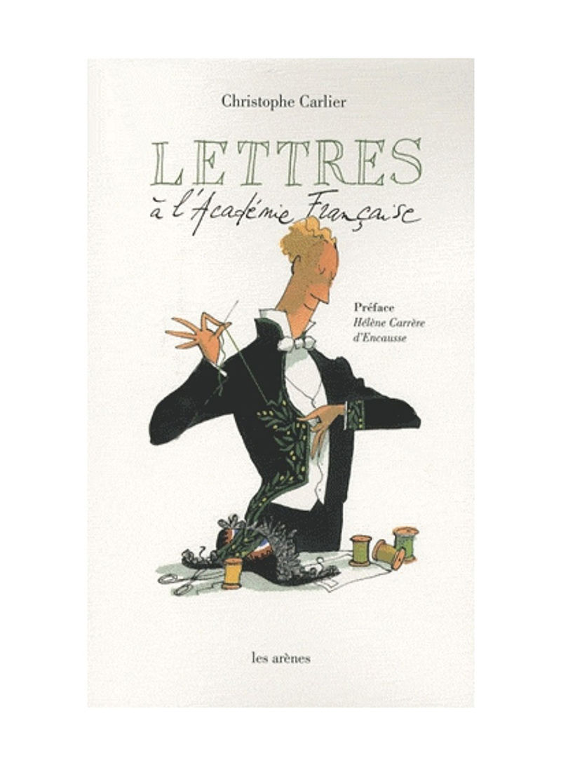 Lettres À L'Académie Française - Paperback Arenes Editions