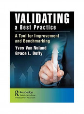 Validating a Best Practice: A Tool for Improvement and Benchmarking Paperback