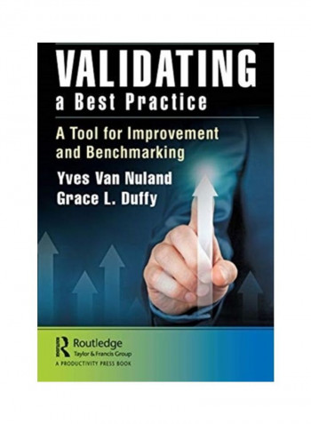 Validating a Best Practice: A Tool for Improvement and Benchmarking Paperback