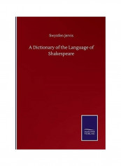 A Dictionary Of The Language Of Shakespeare Paperback English by Swynfen Jervis - 2020